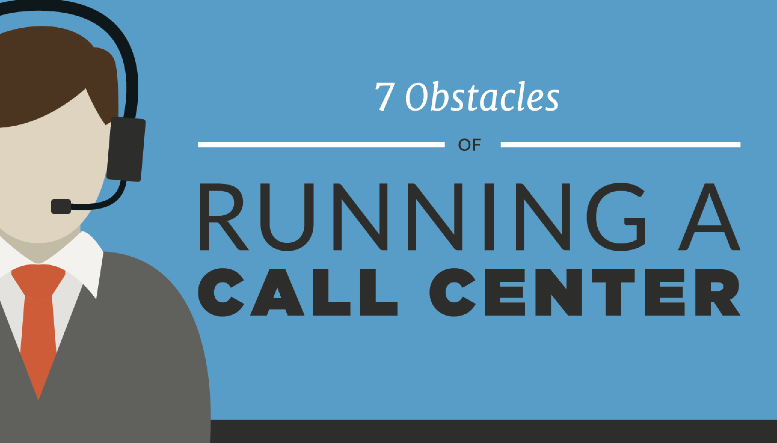 7 Obstacles of Running a Call Center | Anomaly Squared